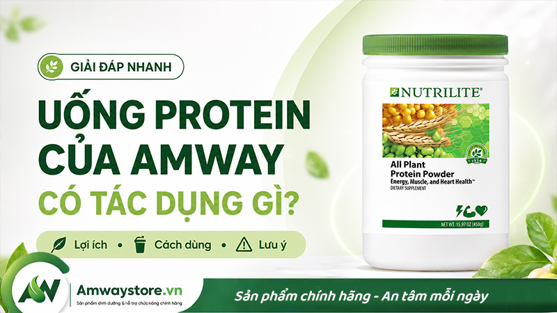 uong-protein-cua-amway-co-tac-dung-gi